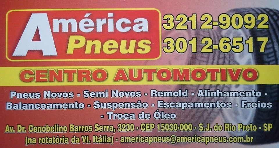 América Pneus Centro Automotivo São José do Rio Preto - Área 17 - Seu guia de empresas em São José do Rio Preto e região.